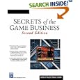 Secrets of the Game Business, 2nd Ed.