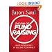 The End of Fundraising: Raise More Money by Selling Your Impact