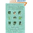 Duke's Handbook of Medicinal Plants of Latin America