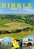The River Ribble: A Local and Natural History