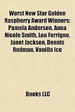 Produkt-Bild: Worst New Star Golden Raspberry Award Winners: Pamela Anderson, Anna Nicole Smith, Lou Ferrigno, Janet Jackson, Dennis Rodman, Vanilla Ice