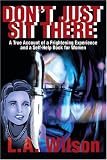 51fufgNTzGL. SL160  Dont Just Sit There: A True Account of a Frightening Experience and a Self Help Book for Women
