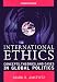 International Ethics: Concepts, Theories, and Cases in Global Politics