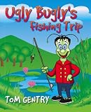 Ugly Bugly's Fishing Trip