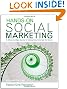 Hands-On Social Marketing: A Step-by-Step Guide to Designing Change for Good