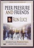 Christian Parenting DVD Peer Pressure and Friends (2 Sessions Ron Luce) (For Small Group and Individual Use)