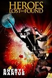 Heroes Lost and Found: Blaze of Glory, Book 3
