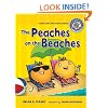 The Peaches on the Beaches: A Book about Inflectional Endings (Sounds Like Reading)