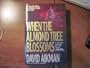 When the Almond Tree Blossoms: A Chilling Novel of America's Next Civil War