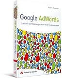 Google AdWords: Erreichen Sie Millionen gezielter neuer Kundenkontakte