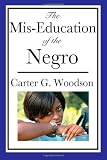 The Mis-Education of the Negro