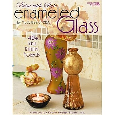 Enameled Glass - Paint with Style