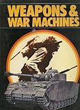 Weapons & war machines