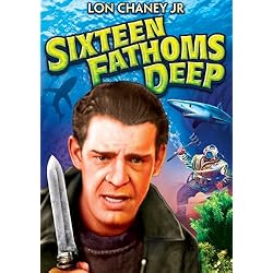 Sixteen Fathoms Deep