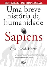 Sapiens. Uma Breve Hist&oacute;ria da Humanidade