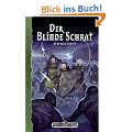 Der blinde Schrat: DSA Roman 132