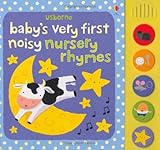 Baby's very first noisy nursery rhymes