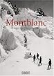 Montblanc. Die Eroberung durch die Fotografie