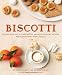 Biscotti: Recipes from the Kitchen of The American Academy in Rome, The Rome Sustainable Food Projec