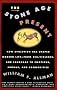 Stone Age Present: How Evolution Has Shaped Modern Life -- From Sex, Violence and Language to Emotions, Morals and Communities Stone Age Present: How Evolution Has Shaped Modern Life -- From Sex, Violence and Language to Emotions, Morals and Communities