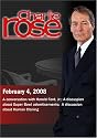Charlie Rose - Harold Ford/Super Bowl advertisements/Human Cloning (February 4; 2008)