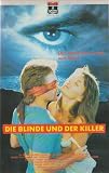 Die Blinde und der Killer - Andrew Stevens/Adrian Zmed/Sherilyn Wolter/Karen Elise Baldwin/Carl Strano/Robin Drue/Joe Lala/Jeff Chayette/Ed Beimfohr/Dennis Haskins/Tiiu Leek/Catherine Kellner/
