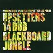 Upsetter 14 Dub Blackboard Jungle