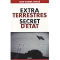 Extraterrestres, secrets d'�tat
