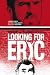 Looking For Eric