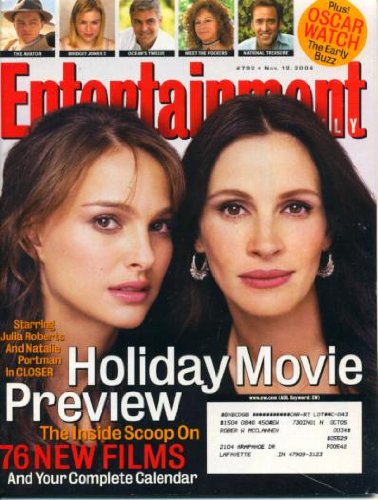Entertainment Weekly November 12, 2004 Julia Roberts & Natalie Portman, Alicia Keys, The Incredibles, Boston Legal, Tom Wolfe, Holiday Movie Preview