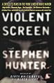 Violent Screen: A Critic's 13 Years on the Front Lines of Movie Mayhem (Expedition Series)