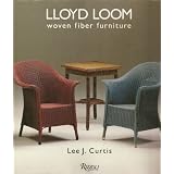 Lloyd Loom: Woven Fiber Furniture by Lee J. Curtis