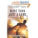 More Than Just a Game: Soccer vs. Apartheid: The Most Important Soccer Story Ever Told