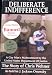 Book Deliberate Indifference: A Gay Man's Maltreatment by the U.S. Department of Justice 2nd Edition
