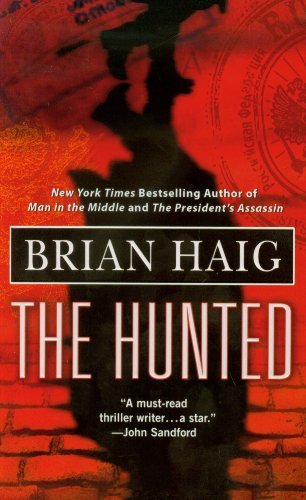 The Hunted by Haig, Brian [Grand Central Publishing,2010] (Mass Market Paperback) Reprint Edition
