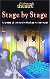 Stage by stage : 75 years of theatre in Market Harborough