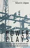 Power Plays: Critical Events in the Institutionalization of the Tennessee Valley Authority (S U N Y Series in the Sociology of Work and Organizations)