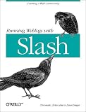 More details of book titled: Running Weblogs with Slash