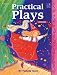 Practical Plays: 2nd Edition: Grades 1-5: Teacher Resource Cover