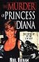 The Murder of Princess Diana The Murder of Princess Diana