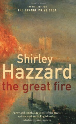 The Great Fire by Hazzard, Shirley (2004) Paperback