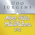 Aber Bitte Mit Sahne - Jubil�umsedition