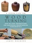 A Lesson Plan for Woodturning: Step-b...