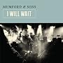 I Will Wait <a href="http://www.amazon.de/I-Will-Wait/dp/artist-redirect/B0096HY2EI">Mumford & Sons</a><span class="byLinePipe"> | </span><span class="byLinePipe">Format:</span> MP3-Download