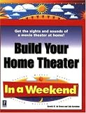 Build Your Home Theater In a Weekend