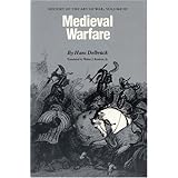 medieval warfare history of the art of war volume iii