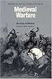 Medieval Warfare: History of the Art of War, Volume III