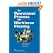 An Operational Process for Workforce Planning