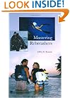 Mastering Rebreathers