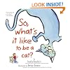 So, What's It Like to Be a Cat?